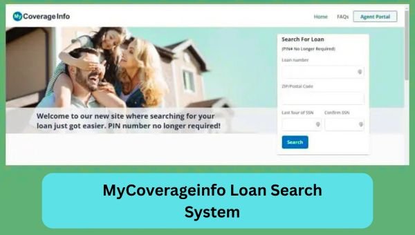 How to Use the MyCoverageinfo Loan Search System
